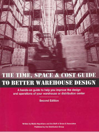 THE TIME, SPACE & COST GUIDE TO BETTER WAREHOUSE DESIGN