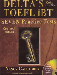 Image of DELTA'S KEY TO THE TOEFL IBT; Seven Practice Tests + CD