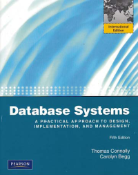 DATABASE SYSTEMS; A Practical Approach to Design, Implementation, and Management