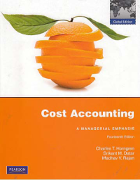 COST ACCOUNTING; A Managerial Emphasis