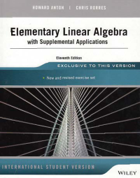 ELEMENTARY LINEAR ALGEBRA; with Supplemental Applications