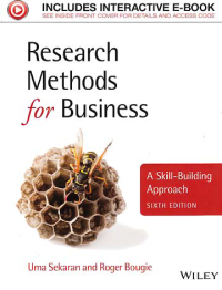 RESEARCH METHODS FOR BUSINESS; A Skill-Building Approach