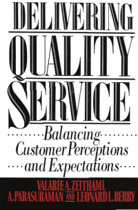 Image of DELIVERING QUALITY SERVICE; Balancing Customer Perceptions and Expectations