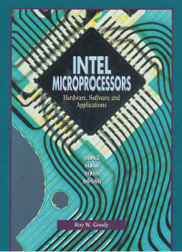 Image of INTEL MICROPROCESSORS; Hardware, Software and Applications