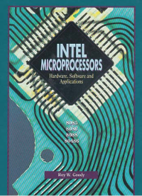 INTEL MICROPROCESSORS; Hardware, Software and Applications