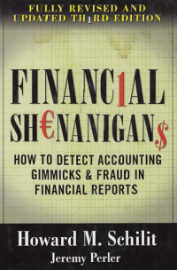 Image of FINANCIAL SHENANIGANS; How to Detect Accounting Gimmicks and Frauds in Financial Reports