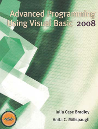 ADVANCED PROGRAMMING USING VISUAL BASIC 2008