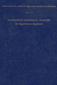 Image of ELEMENTARY NUMERICAL ANALYSIS; An Algorithmic Approach