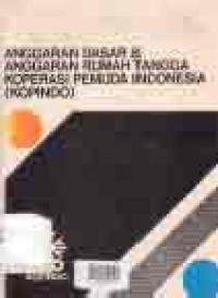 ANGGARAN DASAR DAN ANGGARAN RUMAH TANGGA KOPERASI PEMUDA INDONESIA (KOPINDO)