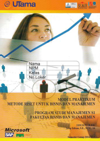 MODUL PRAKTIKUM METODE RISET UNTUK BISNIS DAN MANAJEMEN + Buku Kerja (S1-Mn)