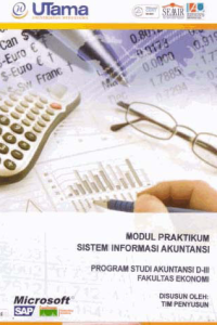 Image of MODUL PRAKTIKUM SISTEM INFORMASI AKUNTANSI + Buku Kerja (D3-Ak)