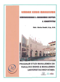 MODUL PRAKTEK KEWIRAUSAHAAN I; Manajemen Inovasi dan Kreativitas (D3-Mn)