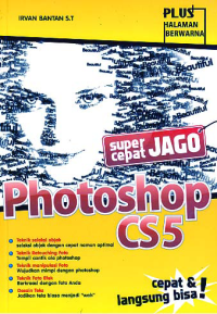 SUPER CEPAT JAGO PHOTOSHOP CS5