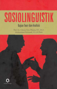 SOSIOLINGUISTIK; Kajian Teori dan Analisis