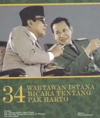 Image of 34 WARTAWAN ISTANA BICARA TENTANG PAK HARTO