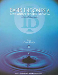 BANK INDONESIA; Bank Sentral Republik Indonesia