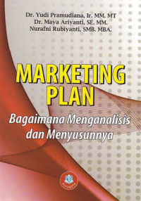 MARKETING PLAN; Bagaimana Menganalisis dan Menyusunnya