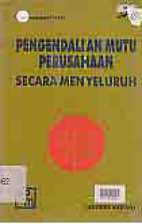 Image of PENGENDALIAN MUTU PERUSAHAAN SECARA MENYELURUH