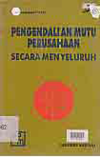 PENGENDALIAN MUTU PERUSAHAAN SECARA MENYELURUH