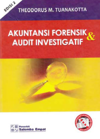 Image of AKUNTANSI FORENSIK DAN AUDIT INVESTIGATIF
