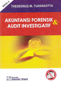 AKUNTANSI FORENSIK DAN AUDIT INVESTIGATIF