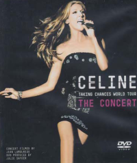 CELINE; Taking Chances World Tour The Concer