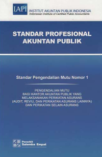 STANDAR PROFESIONAL AKUNTAN PUBLIK; Standar Pengendalian Mutu Nomor 1