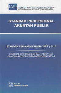 Image of STANDAR PROFESIONAL AKUNTAN PUBLIK (SPR 2410); Reviu atas Informasi Keuangan Interim yang Dilaksanakan oleh Auditor Independen Entitas