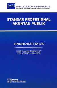 Image of STANDAR PROFESIONAL AKUNTAN PUBLIK (SA 300); Perencanaan Suatu Audit Atas Laporan Keuangan