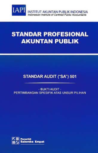Image of STANDAR PROFESIONAL AKUNTAN PUBLIK (SA 501); Bukti Audit - Pertimbangan Spesifik atas Unsur Pilihan