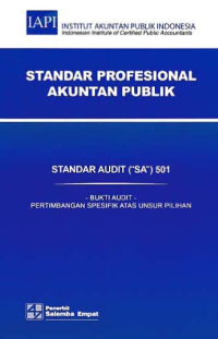 STANDAR PROFESIONAL AKUNTAN PUBLIK (SA 501); Bukti Audit - Pertimbangan Spesifik atas Unsur Pilihan