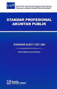 Image of STANDAR PROFESIONAL AKUNTAN PUBLIK (SA 505); Konfirmasi Eksternal