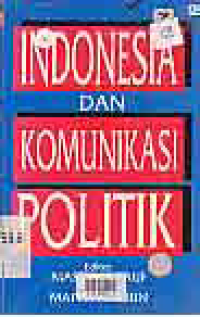 INDONESIA DAN KOMUNIKASI POLITIK
