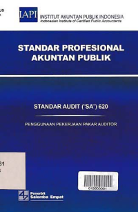 Image of STANDAR PROFESIONAL AKUNTAN PUBLIK (SA 620); Penggunaan Pekerjaan Pakar Auditor