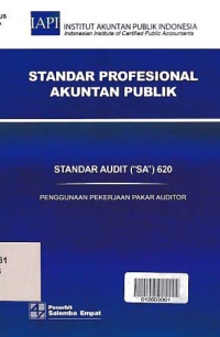 STANDAR PROFESIONAL AKUNTAN PUBLIK (SA 620); Penggunaan Pekerjaan Pakar Auditor