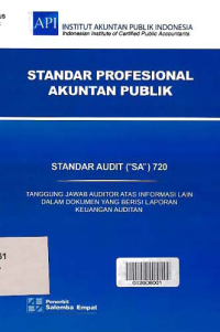 STANDAR PROFESIONAL AKUNTAN PUBLIK (SA 720); Tanggung Jawab Auditor atas Informasi Lain dalam Dokumen yang Berisi Laporan Keuangan Auditan