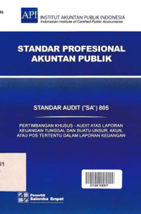 Image of STANDAR PROFESIONAL AKUNTAN PUBLIK (SA 8050); Pertimbangan Khusus-Audit Atas Laporan Keuangan Tunggal dan Suatu Unsur, Akun, atau Pos Tertentu dalam Laporan Keuangan