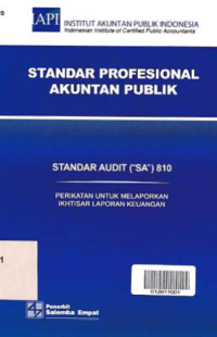 STANDAR PROFESIONAL AKUNTAN PUBLIK (SA 810); Perikatan untuk Melaporkan Ikhtisar Laporan Keuangan