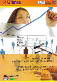 MODUL PRAKTIKUM MATEMATIKA BISNIS DAN MANAJEMEN + Buku Kerja (S1- Mn)