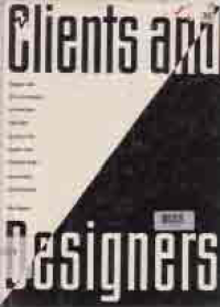 Image of CLIENTS AND DESIGNERS; DIALOGUES WITH CEOs AND MANAGER & WHO HAVE...