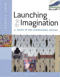 Image of LAUNCHING THE IMAGINATION; A Guide To Two - Dimensional Design