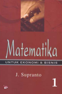 MATEMATIKA UNTUK EKONOMI & BISNIS 1