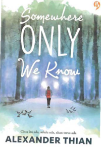 Image of SOMEWHERE ONLY WE KNOW