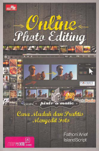 ONLINE PHOTO EDITING; Cara Mudah dan Praktis Mengedit Foto