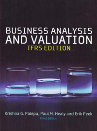 BUSINESS ANALYSIS AND VALUATION (IFRS Edition)