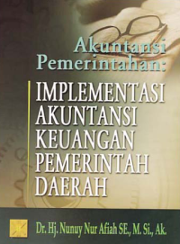 AKUNTANSI PEMERINTAHAN; Implementasi Akuntansi Keuangan Pemerintah Daerah