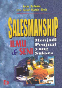 Image of SALESMANSHIP; Ilmu dan Seni Menjadi Penjual yang Sukses