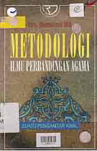 METODOLOGI ILMU PERBANDINGAN AGAMA