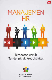 MANAJEMEN HR;  Terobosan untuk Mendongkrak Produktivitas