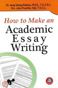 Image of HOW TO MAKE AN ACADEMIC ESSAY WRITING